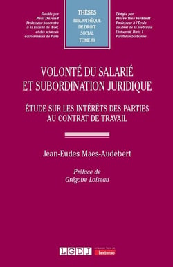 Volonté du salarié et subordination juridique