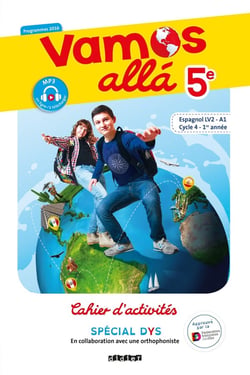 Vamos allá : 5e LV2 - cahier d'activités - spécial dys