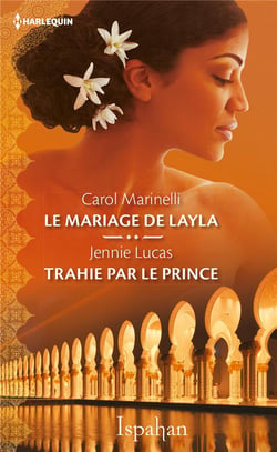 Le mariage de Layla - trahie par le prince