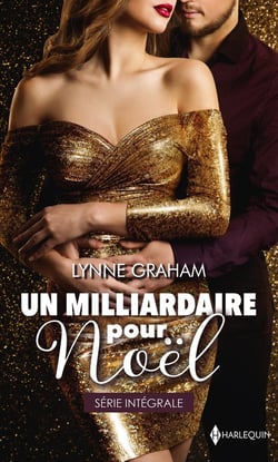 Un milliardaire pour Noël - le plus beau des cadeaux, mariage sous la neige