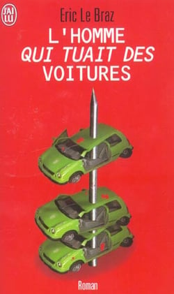 L'homme qui tuait des voitures