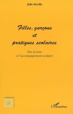 Filles, garcons et pratiques scolaires - des lycéens à l'accompagnement scolaire