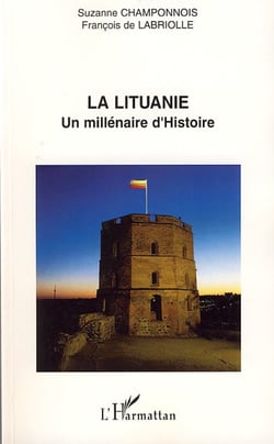 La lituanie - un millénaire d'histoire