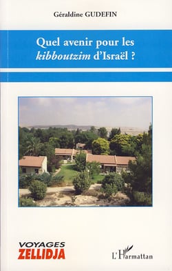 Quel avenir pour les kibboutzim d'israël