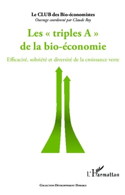 Les triples A de la bio-économie - efficacité, sobriété et diversité de la croissance verte