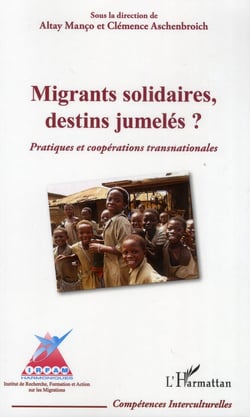 Migrants solidaires, destins jumelés ?