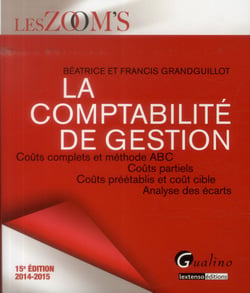 La comptabilité de gestion - 2014 -2015 (15e édition)