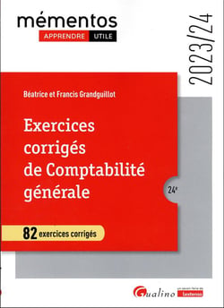 Exercices corrigés de comptabilité générale : 82 exercices corrigés (édition 2023/2024)
