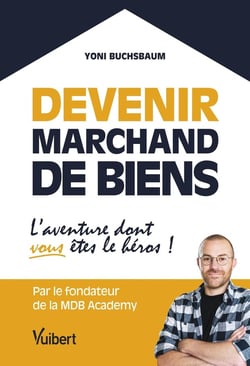 Devenir marchand de biens : L'aventure dont vous êtes le héros !