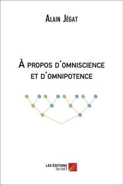 A propos d'omniscience et d'omnipotence