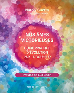 Nos ames victorieuses - guide pratique d'evolution par la couleur - illustrations, couleur