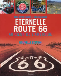 Éternelle route 66 - au coeur de l'Amérique