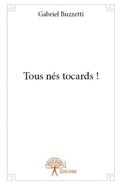 Tous nés tocards !