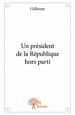 Un président de la république hors parti