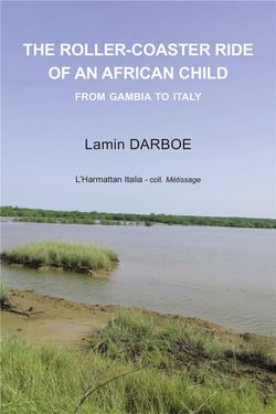 The roller-coaster ride of an african child - from gambia to italy