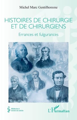 Histoires de chirurgie et de chirurgiens : Errances et fulgurances
