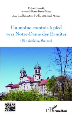 Un moine comtois à pied vers Notre-dame des Ermites (Einsiedeln, Suisse)