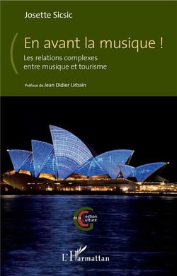En avant la musique ! les relations complexes entre musique et tourisme