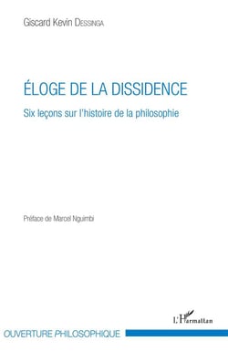 Éloge de la dissidence - six leçons sur l'histoire de la philosophie