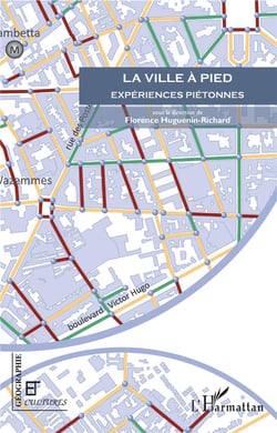 La ville à pied - expériences piétonnes