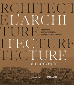 L'architecture en concepts : inspirations pour des stratégies
