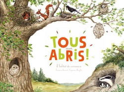 TOUS AUX ABRIS (LES HABITATS DES ANIMAUX)