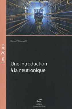 Une introduction à la neutronique