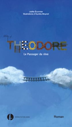 Théodore, le passager du rêve