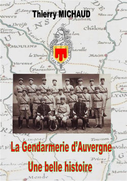 La gendarmerie d'auvergne une belle histoire