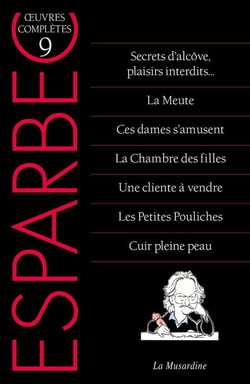 Oeuvres complètes d'Esparbec Tome 9
