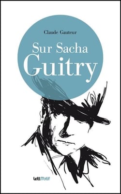 Sur Sacha Guitry