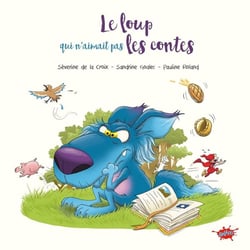 Le loup qui n'aimait pas les contes