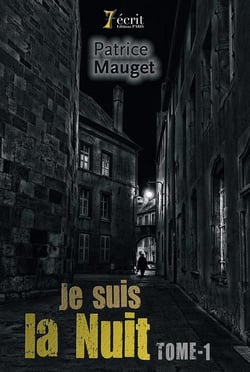Je suis la nuit t.1
