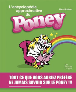 L'encyclopedie approximative du poney