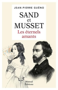 Sand et Musset les amants du siècle