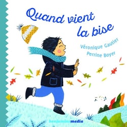 Quand vient la bise