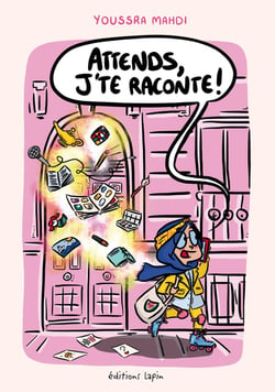 Attends ! J'te raconte !
