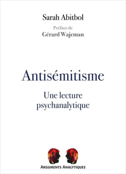 Antisémitisme, une lecture psychanalytique