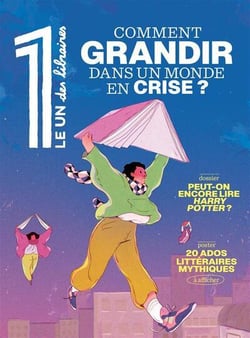 Le 1 des Libraires : Comment grandir dans un monde en crise ?