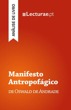 Manifesto Antropofagico - Oswald de Andrade (analise de livro)