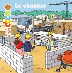 Mes p'tits docs : le chantier