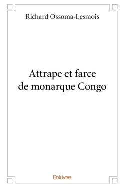 Attrape et farce de monarque Congo