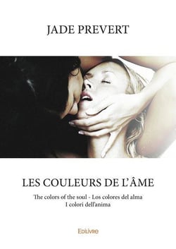 Les couleurs de l'ame - the colors of the soul - los colores del alma - i colori dell'anima