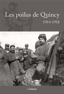 Les poilus de Quincy - 1914-1918