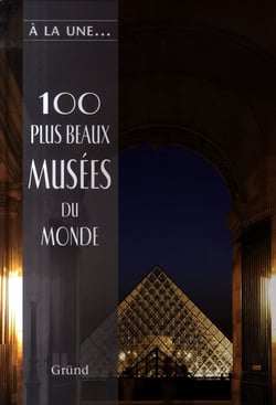 100 plus beaux musees du monde
