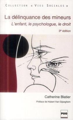 La délinquance des mineurs - l'enfant, le psychologue, le droit (3e édition)