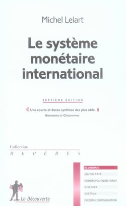 Le systeme monétaire international (7e édition)