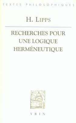 Recherches pour une logique herméneutique