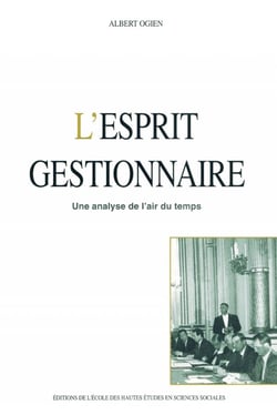 L' Esprit gestionnaire : Une analyse de l'air du temps