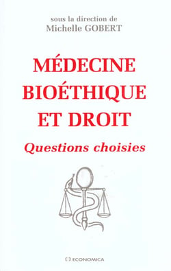MEDECINE, BIOETHIQUE ET DROIT